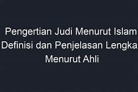 Apa Pengertian Judi Menurut Islam